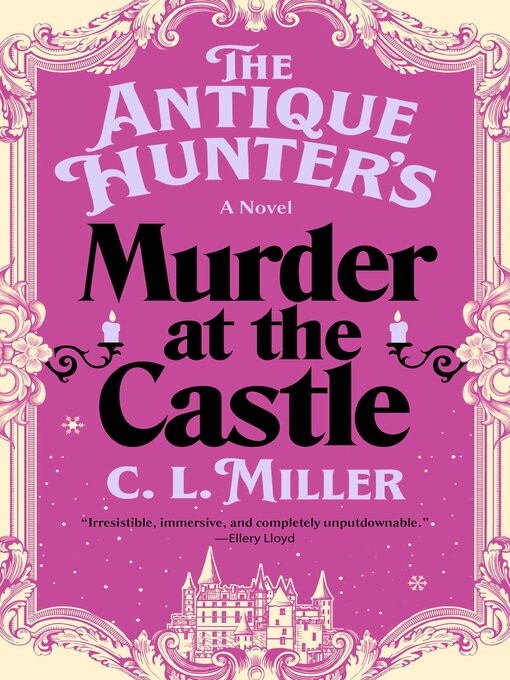 Title details for The Antique Hunter's Murder at the Castle by C.L. Miller - Available